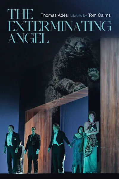 The Metropolitan Opera: The Exterminating Angel