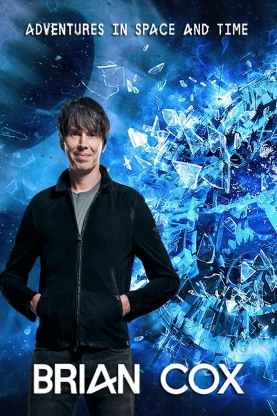 Brian Cox's Adventures in Space and Time