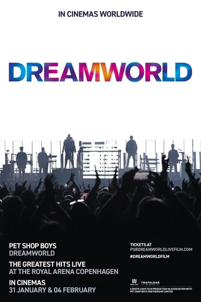 Pet Shop Boys Dreamworld: The Greatest Hits Live at the Royal Arena Copenhagen