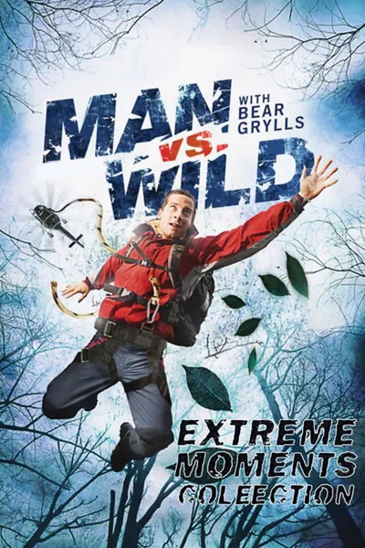 Man vs Wild - Extreme Moments Collection