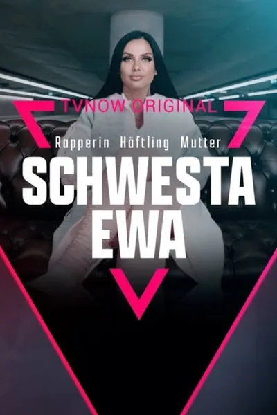 Schwesta Ewa - Rapperin. Häftling. Mutter.