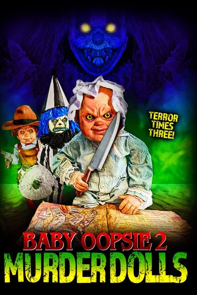 Baby Oopsie 2: Murder Dolls