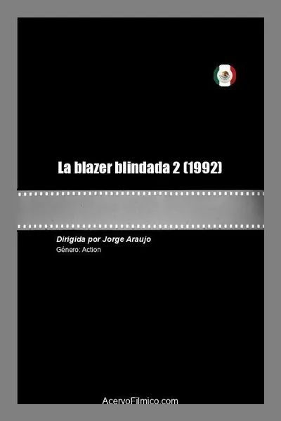 La blazer blindada 2