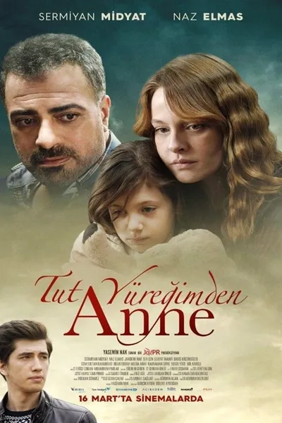 Tut Yüreğimden Anne