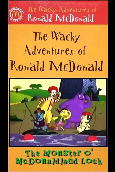 The Wacky Adventures of Ronald McDonald: The Monster O' McDonaldland Loch