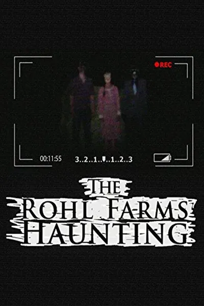 The Rohl Farms Haunting