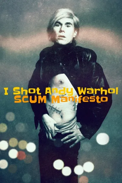 I Shot Andy Warhol: SCUM Manifesto