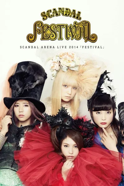 SCANDAL ARENA LIVE 2014 「FESTIVAL」