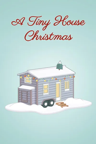 A Tiny House Christmas