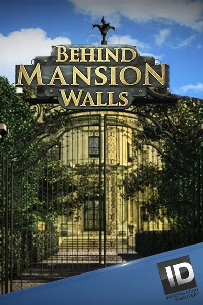 Behind Mansion Walls