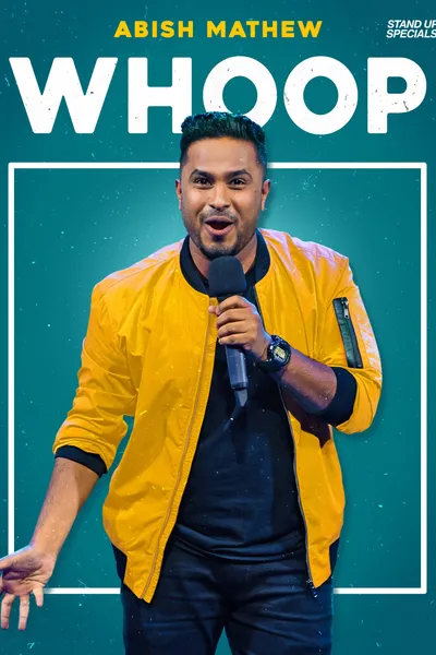 Abish Mathew: Whoop!