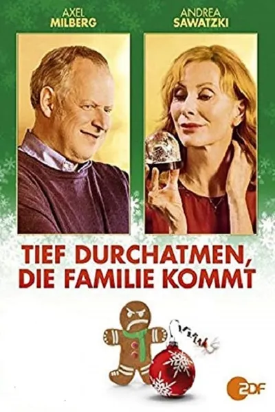 Tief durchatmen, die Familie kommt