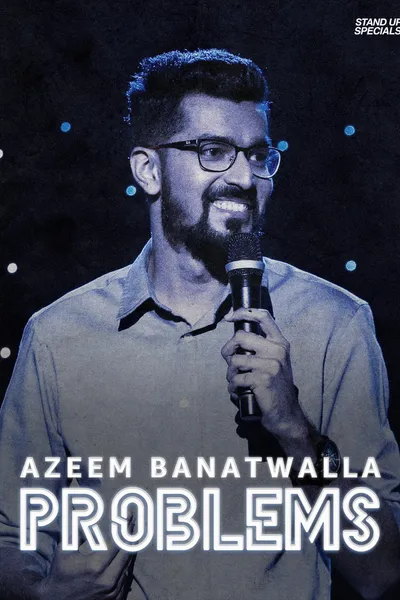 Azeem Banatwalla: Problems