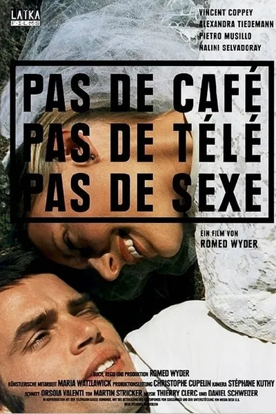 No Coffee, No TV, No Sex