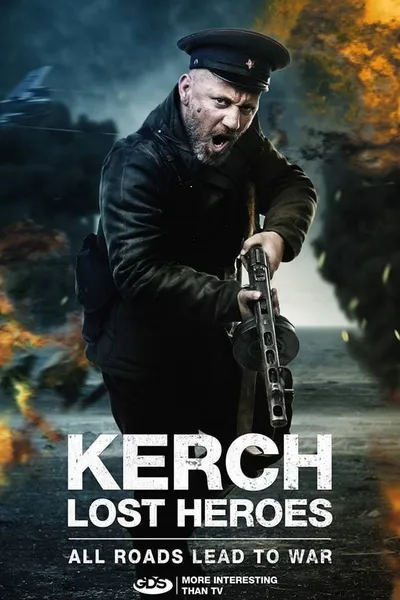 Kerch: Lost Heroes