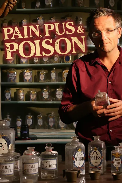 Pain, Pus and Poison: The Search for Modern Medicines