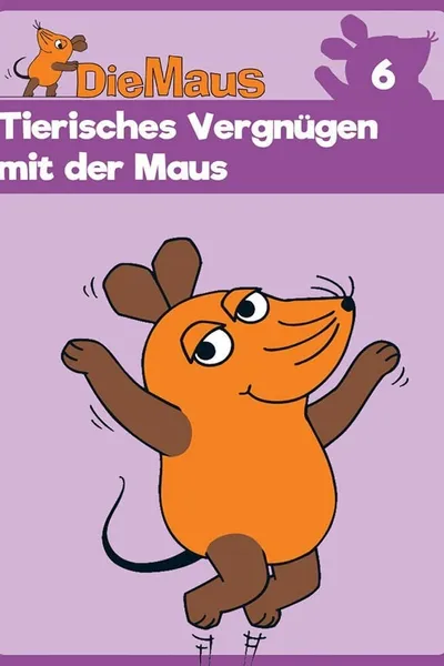 Die Sendung mit der Maus, Tierisches Vergnügen mit der Maus