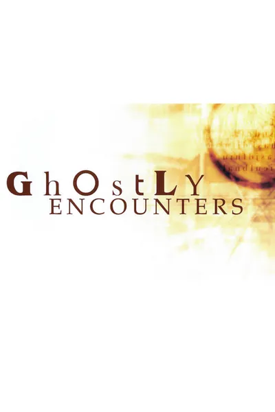 Ghostly Encounters