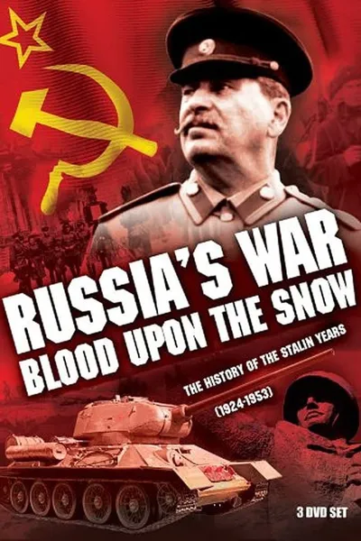 Russia's War: Blood Upon the Snow