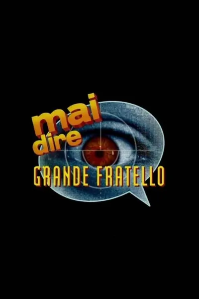 Mai dire grande fratello