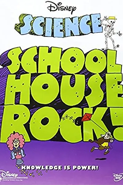 Schoolhouse Rock: Science (Classroom Edition)