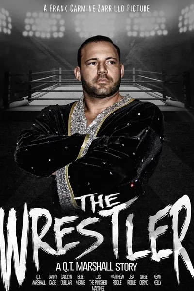 The Wrestler: A Q.T. Marshall Story