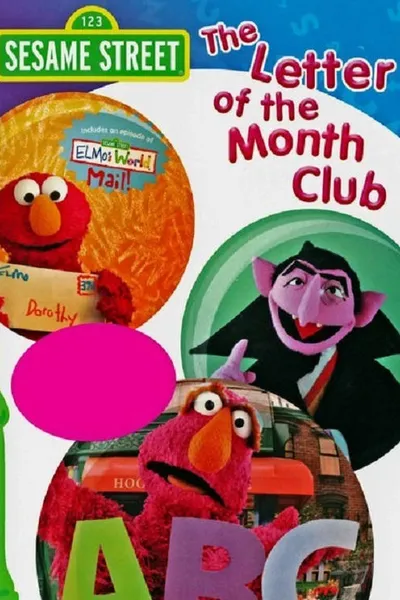 Sesame Street: The Letter of the Month Club