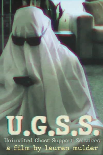 U.G.S.S. - Uninvited Ghost Support Services