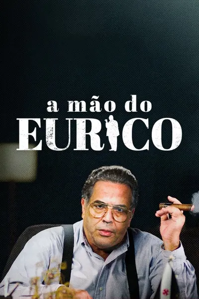 A Mão do Eurico