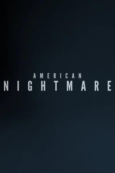 American Nightmare