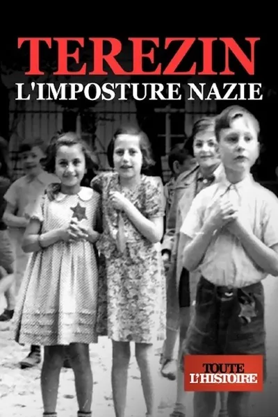 Terezin, l'Imposture Nazie