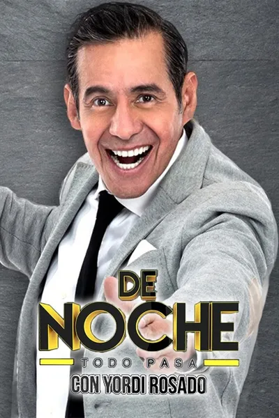 De noche con Yordi Rosado