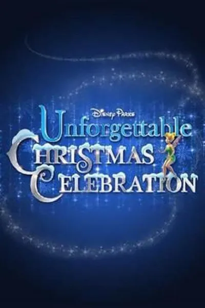 Disney Parks Unforgettable Christmas Celebration