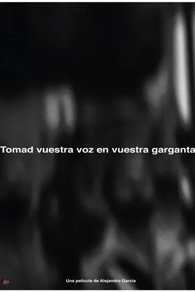 Tomad nuestra voz en vuestras gargantas