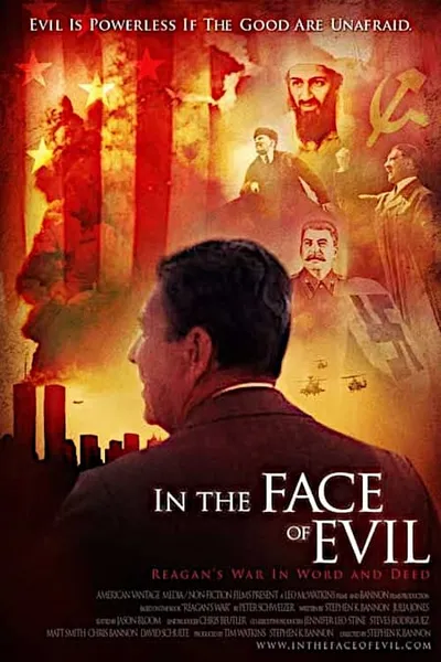 In the Face of Evil: Reagan's War in Word and Deed