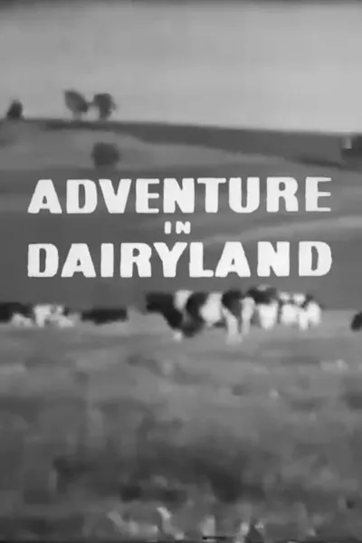 Adventure in Dairyland