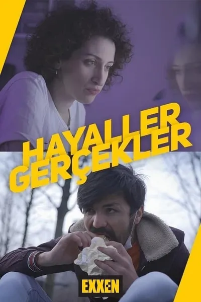 Hayaller / Gerçekler