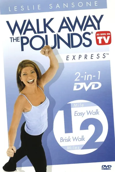 Leslie Sansone: Walk Away The Pounds Express ~ 1 & 2 Miles