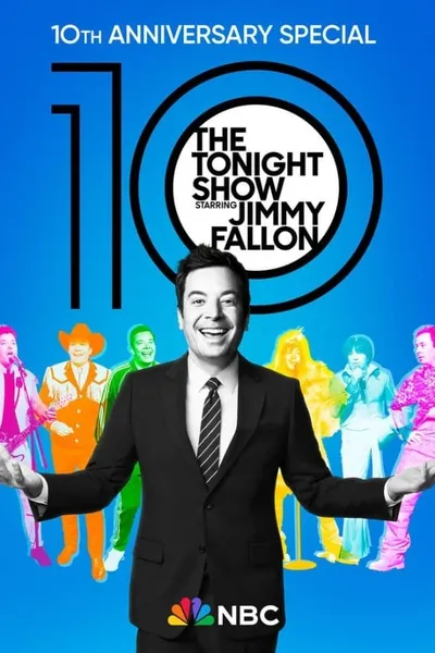 The Tonight Show Starring Jimmy Fallon: 10th Anniversary Special