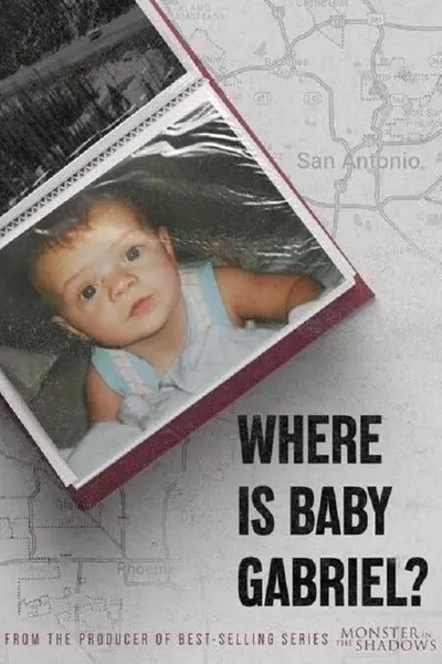 Where Is Baby Gabriel?