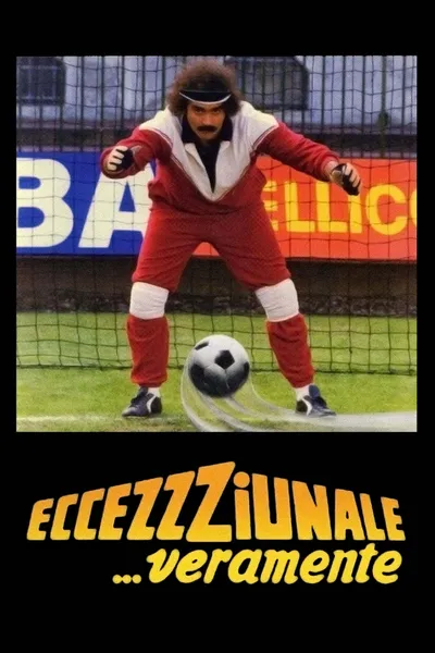 Eccezzziunale... veramente