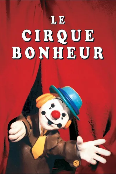 Le cirque bonheur