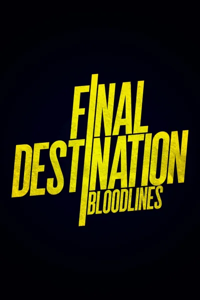 Final Destination: Bloodlines