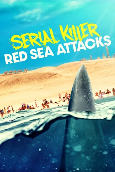 Serial Killer: Red Sea Attacks