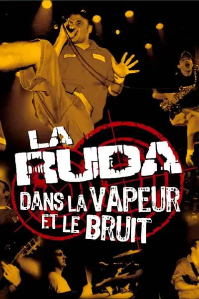 La Ruda : Dans la vapeur et le bruit