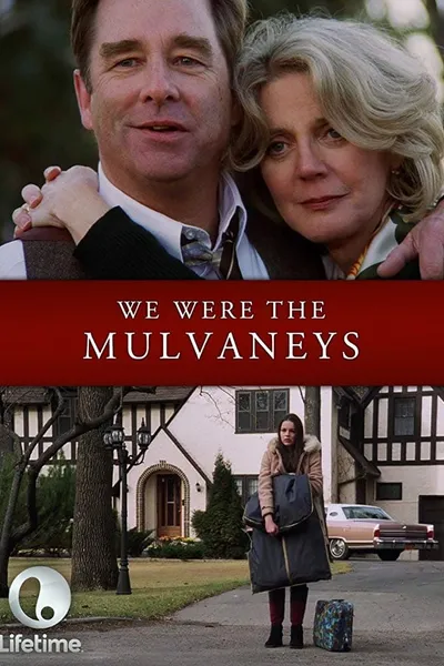 We Were the Mulvaneys