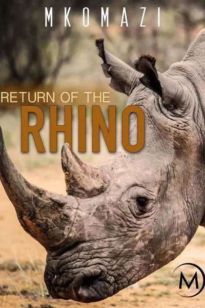 Mkomazi: Return of the Rhino