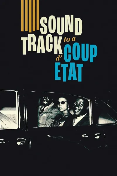 Soundtrack to a Coup d'Etat