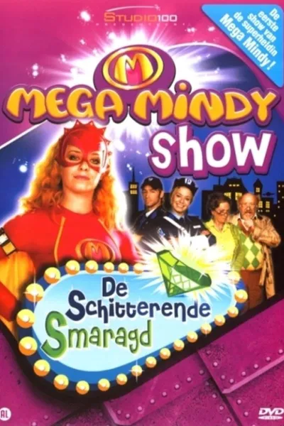 Mega Mindy en de Schitterende Smaragd