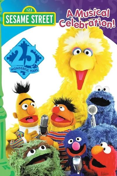 Sesame Street: 25 Wonderful Years: A Musical Celebration!